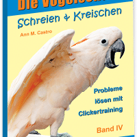 Schreien & Kreischen bei Papageien & Sittichen Buch Cover
